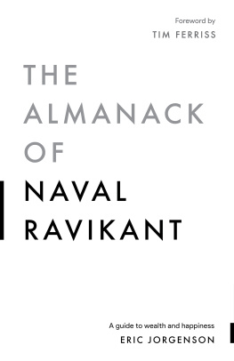 Eric Jorgenson The Almanack of Naval Ravikant: A Guide to Wealth and Happiness