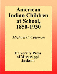 title American Indian Children At School 1850-1930 author - photo 1