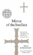 title Mirror of the Intellect Essays On Traditional Science Sacred Art - photo 1