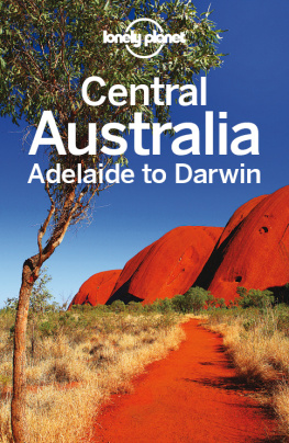 Central Australia: Adelaide to Darwin