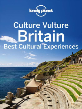 Culture vulture Britain: best cultural experiences