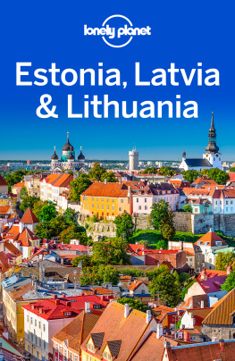 Unknown Estonia, Latvia & Lithuania Travel Guide