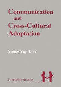 title Communication and Cross-cultural Adaptation An Integrative Theory - photo 1