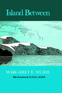 title Island between author Murie Margaret E publisher - photo 1