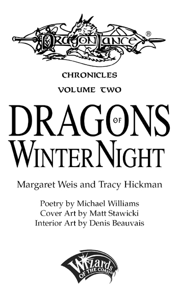 DRAGONLANCE CHRONICLES Volume Two DRAGONS OF WINTER NIGHT 1985 TSR Inc - photo 3