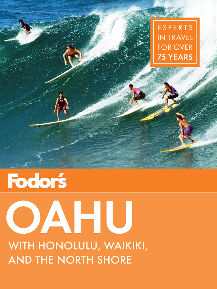 Fodors oahu with honolulu waikiki and the north shore - photo 1