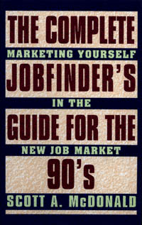 title The Complete Job Finders Guide for the 90s Marketing Yourself in - photo 1