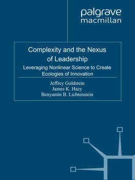 Jeffrey Goldstein - Complexity and the Nexus of Leadership: Leveraging Nonlinear Science to Create Ecologies of Innovation