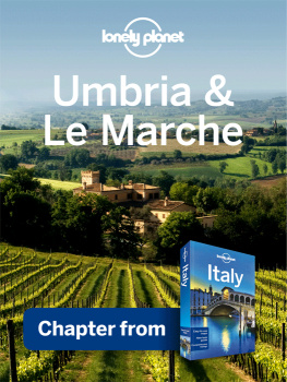 Italy. Umbria & Le Marche