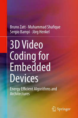 Zatt Bruno - 3D Video Coding for Embedded Devices: Energy Efficient Algorithms and Architectures