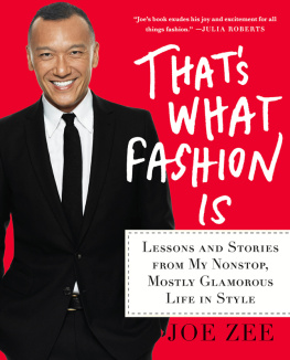 Zee - Thats what fashion is: lessons and stories from my nonstop, mostly glamorous life in style