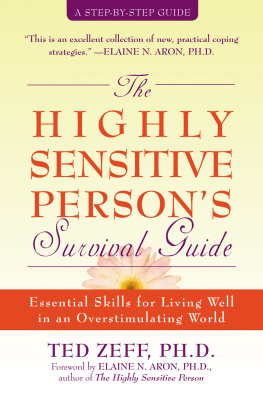 Zeff - The highly sensitive persons survival guide: Essential Skills for Living Well in an Overstimulating World