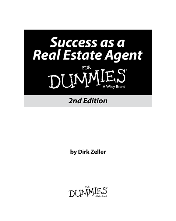 Success as a Real Estate Agent For Dummies 2nd Edition Published by John - photo 2