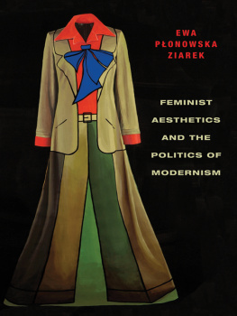 Ziarek - Feminist Aesthetics and the Politics of Modernism