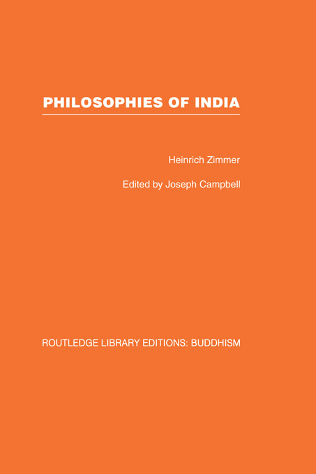 ROUTLEDGE LIBRARY EDITIONS BUDDHISM Philosophies of India First published in - photo 1