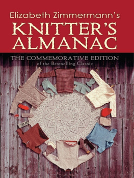 Zimmermann - Elizabeth Zimmermanns Knitters Almanac: the Commemorative Edition