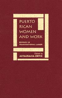 title Puerto Rican Women and Work Bridges in Transnational Labor Puerto - photo 1