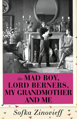 Zinovieff - The mad boy, Lord Berners, my grandmother and me