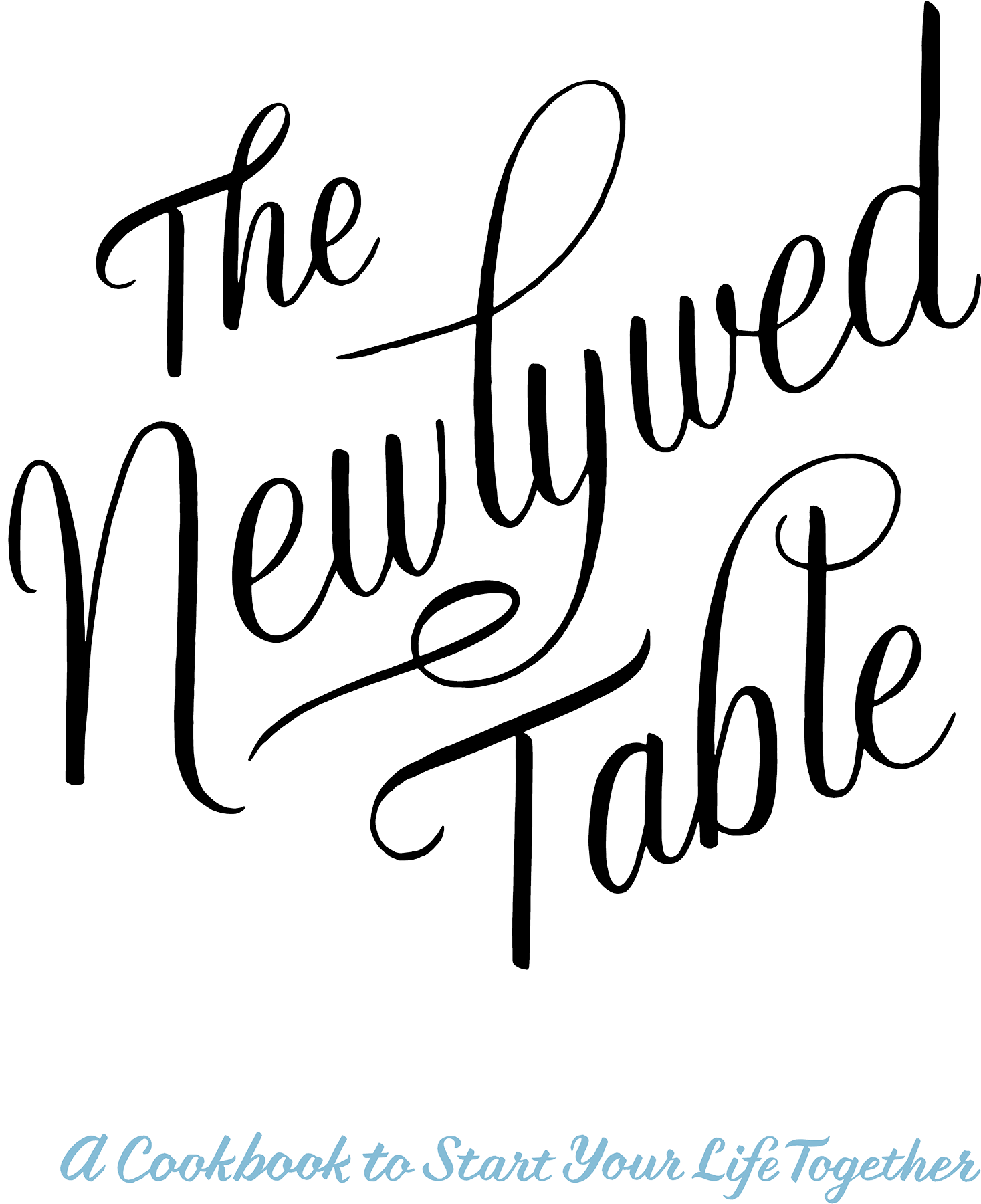 The Newlywed Table a Cookbook to Start Your Life Together - image 2