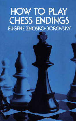 Znosko-Borovsky How to Play Chess Endings