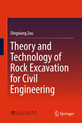 Zou - Theory and Technology of Rock Excavation for Civil Engineering