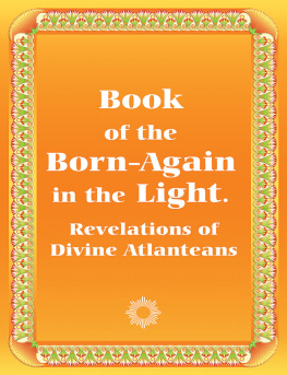 Zubkova - Book of the Born-Again in the Light. Revelations of Divine Atlanteans