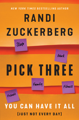 Zuckerberg - Pick three: You Can Have It All (Just Not Every Day)
