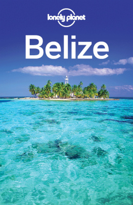 Belize Travel Guide 4th