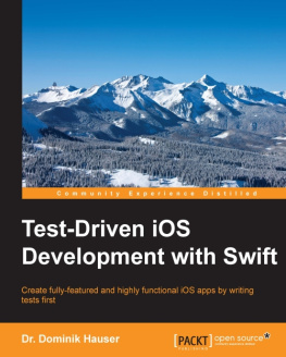 Hauser - Test-driven iOS development with Swift create fully-featured and highly functional iOS apps by writing tests first
