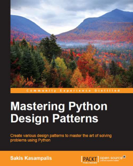 Kasampalis - Mastering Python Design Patterns