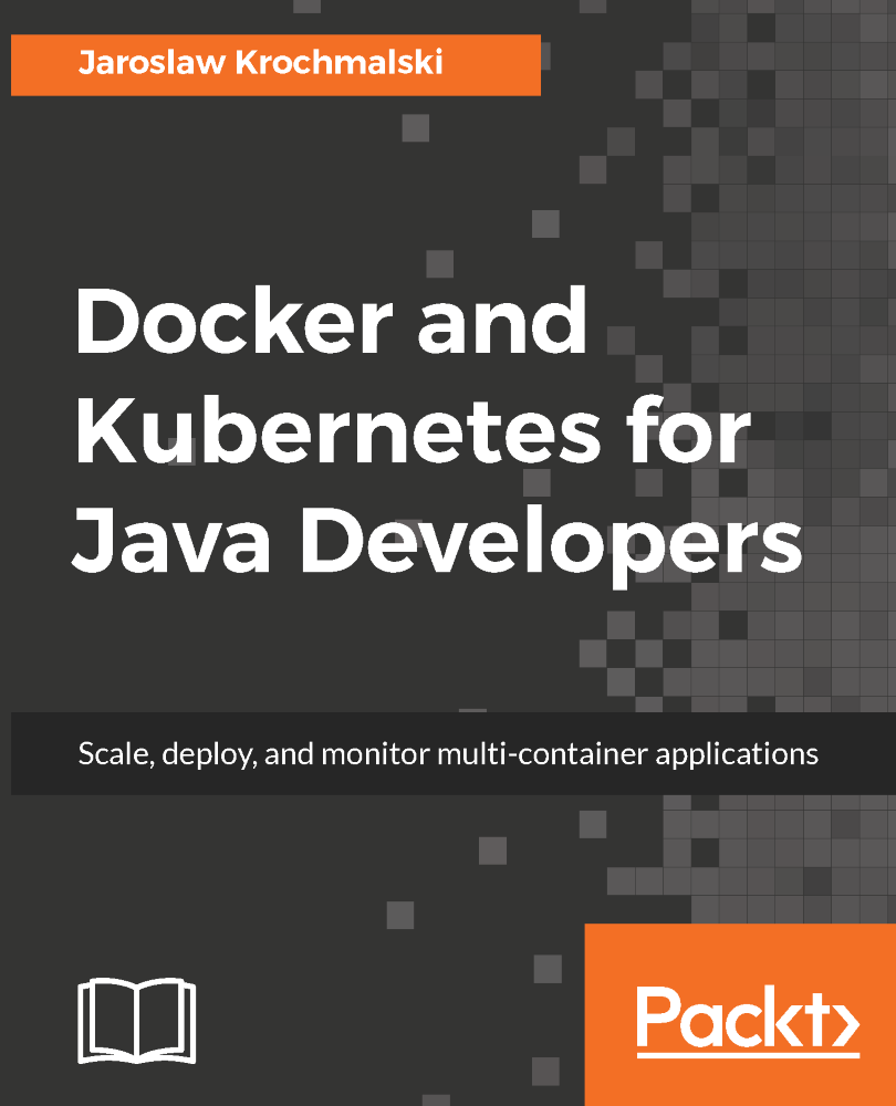 Docker and Kubernetes for Java Developers Scale deploy and monitor - photo 1