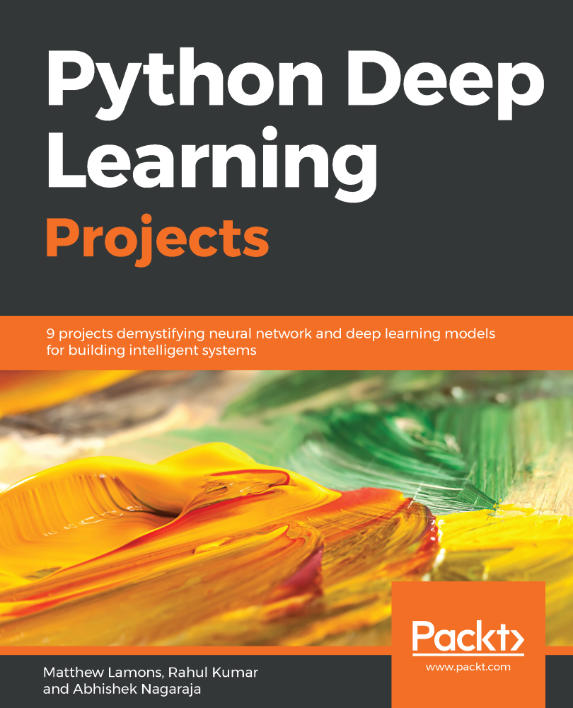 Python Deep Learning Projects 9 projects demystifying neural network and - photo 1