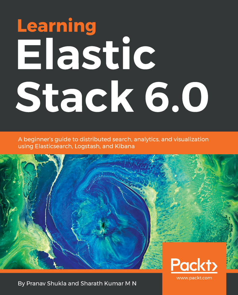 Learning Elastic Stack 60 A beginners guide to distributed search - photo 1