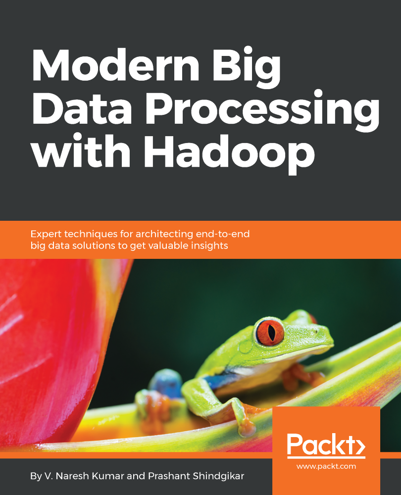 Modern Big Data Processing with Hadoop Expert techniques for architecting - photo 1