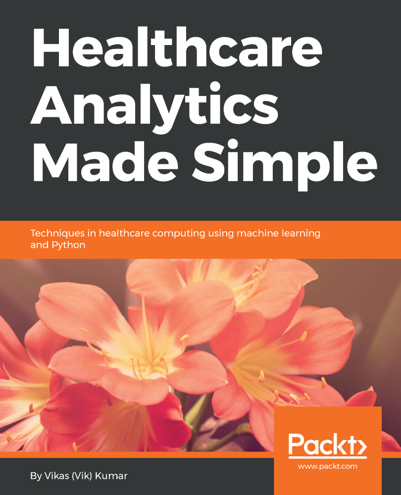 Healthcare Analytics Made Simple Techniques in healthcare computing using - photo 1