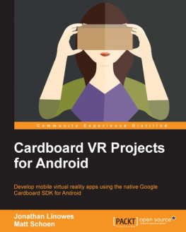 Linowes Jonathan - Cardboard VR projects for Android develop mobile virtual reality apps using the native Google Cardboard SDK for Android