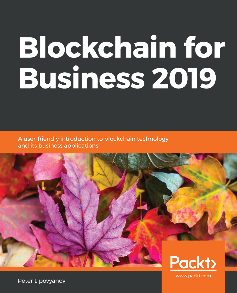 Blockchain for Business 2019 A user-friendly introduction to blockchain - photo 1