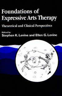 title Foundations of Expressive Arts Therapy Theoretical and Clinical - photo 1