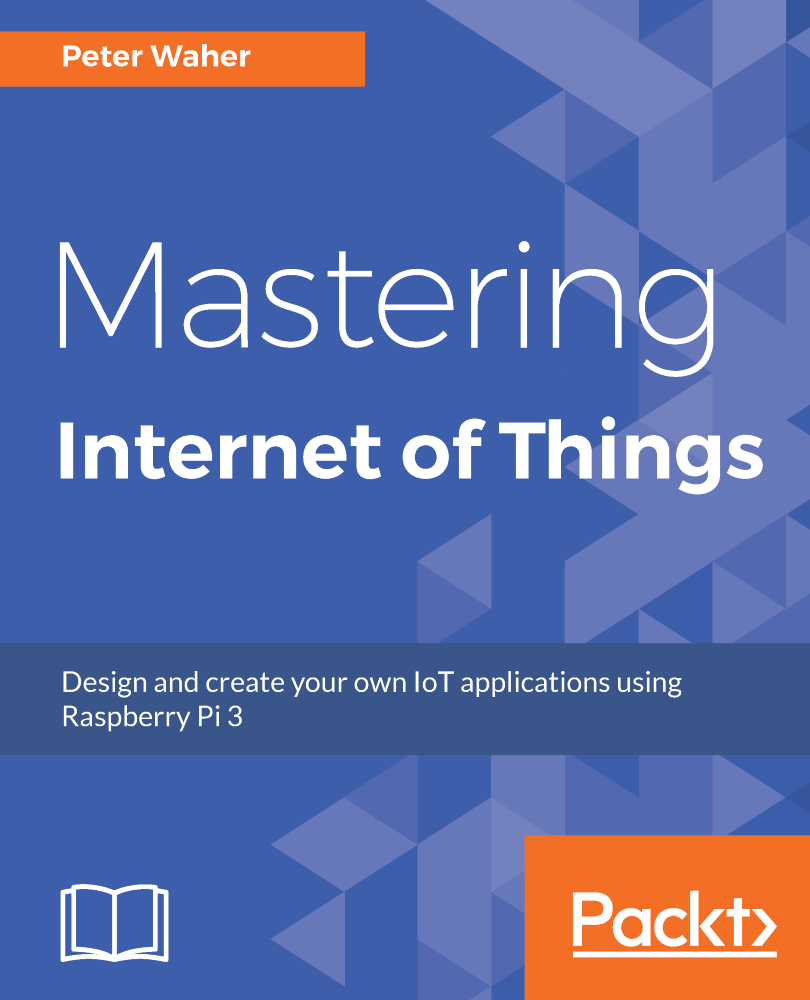 Mastering Internet of Things Design and create your own IoT applications - photo 1