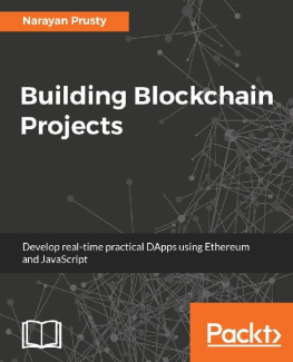 Prusty - Building Blockchain projects: building decentralized Blockchain applications with Ethereum and Solidity