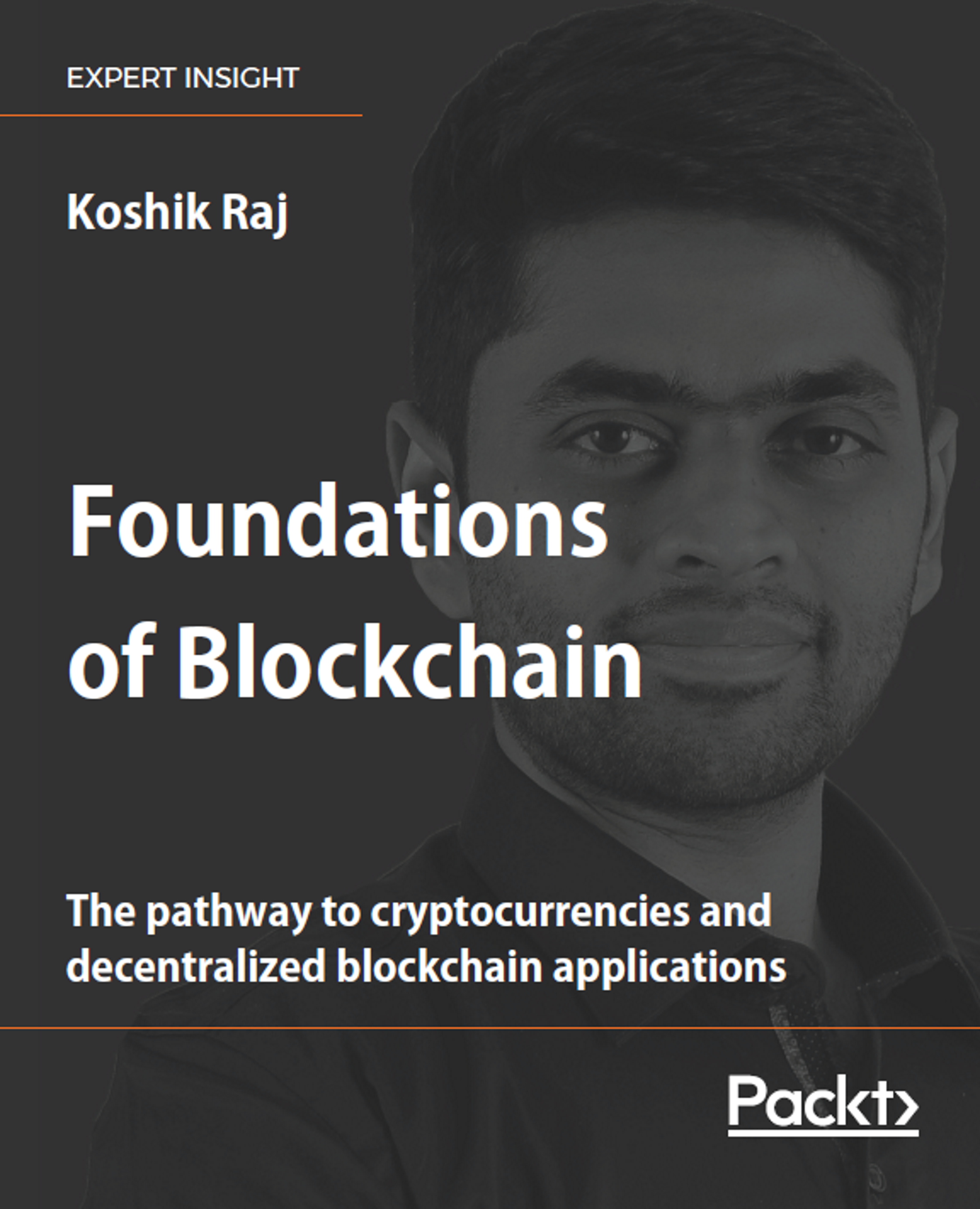 Foundations of Blockchain The pathway to cryptocurrencies and decentralized - photo 1