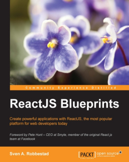 Robbestad ReactJS blueprints create powerful applications with ReactJS, the most popular platform for web developers today