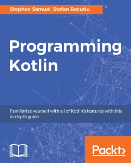 Samuel Stephen - Programming Kotlin