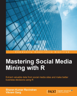 Sharan Kumar Ravindran Mastering Social Media Mining with R