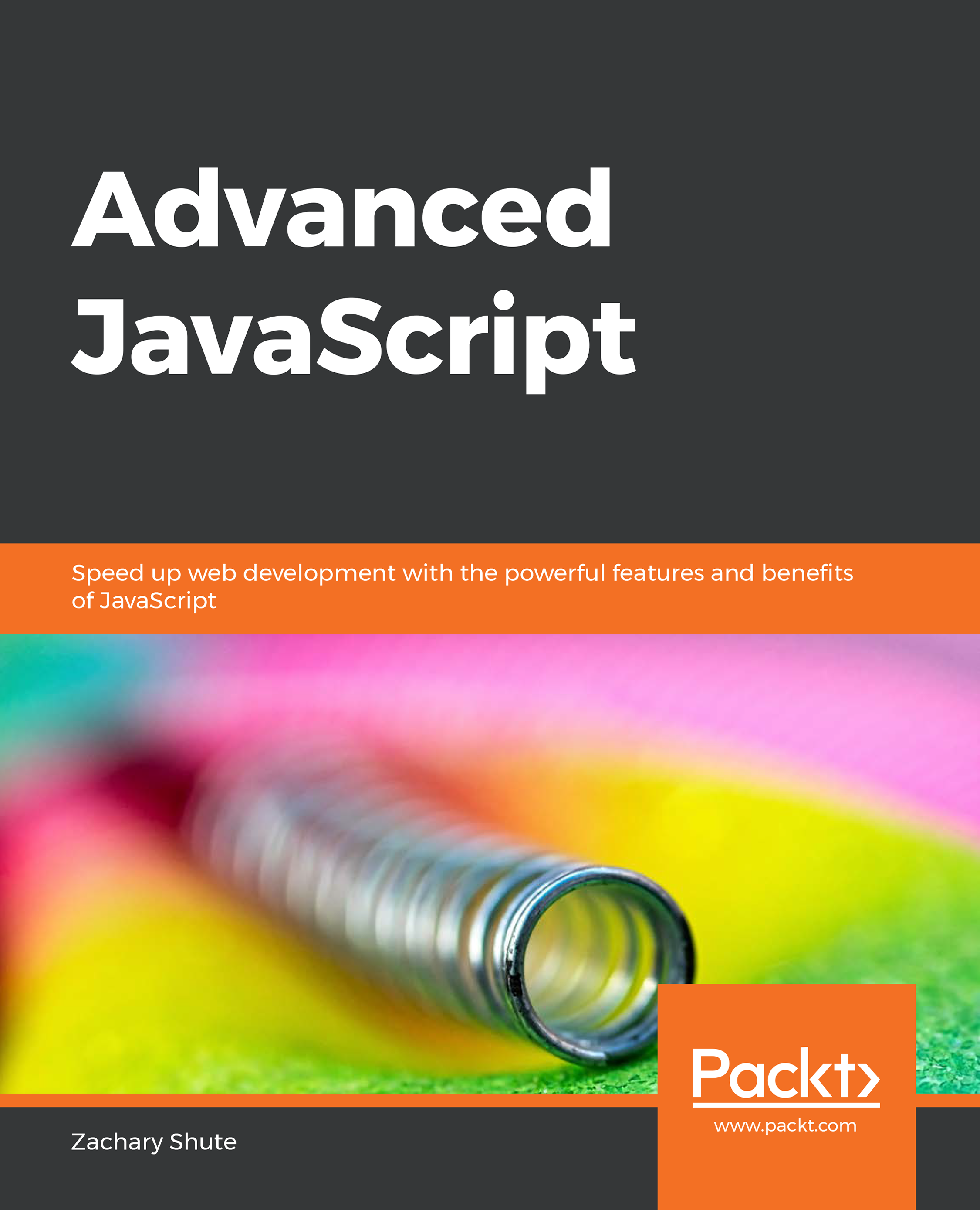 Advanced JavaScript Speed up web development with the powerful features and - photo 1