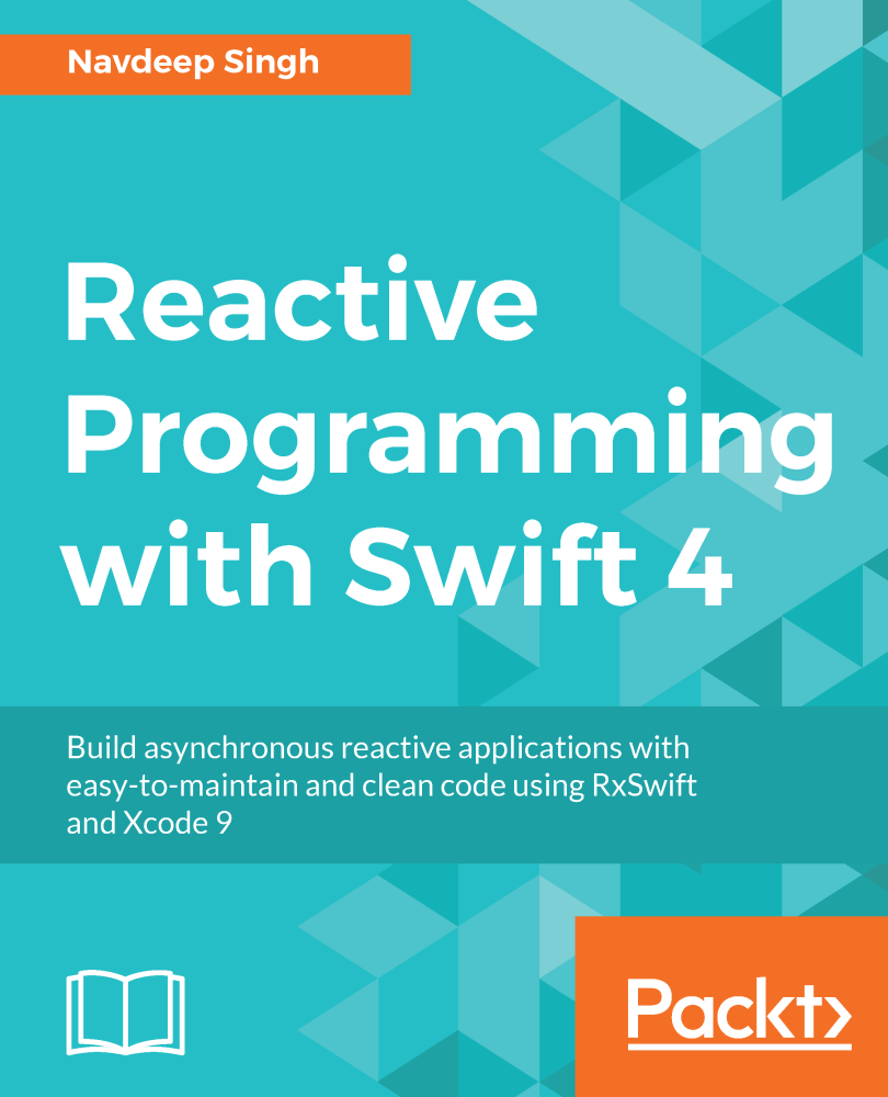 Reactive Programming with Swift 4 Build asynchronous reactive applications - photo 1