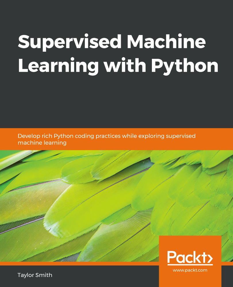 Supervised Machine Learning with Python Develop rich Python coding practices - photo 1