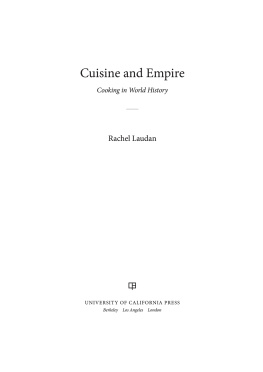 Laudan - Cuisine and empire: cooking in world history