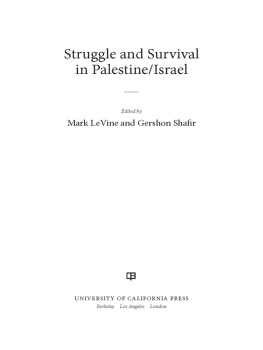 LeVine Mark Andrew - Struggle and Survival in Palestine/Israel