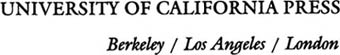 University of California Press Berkeley and Los Angeles California University - photo 4